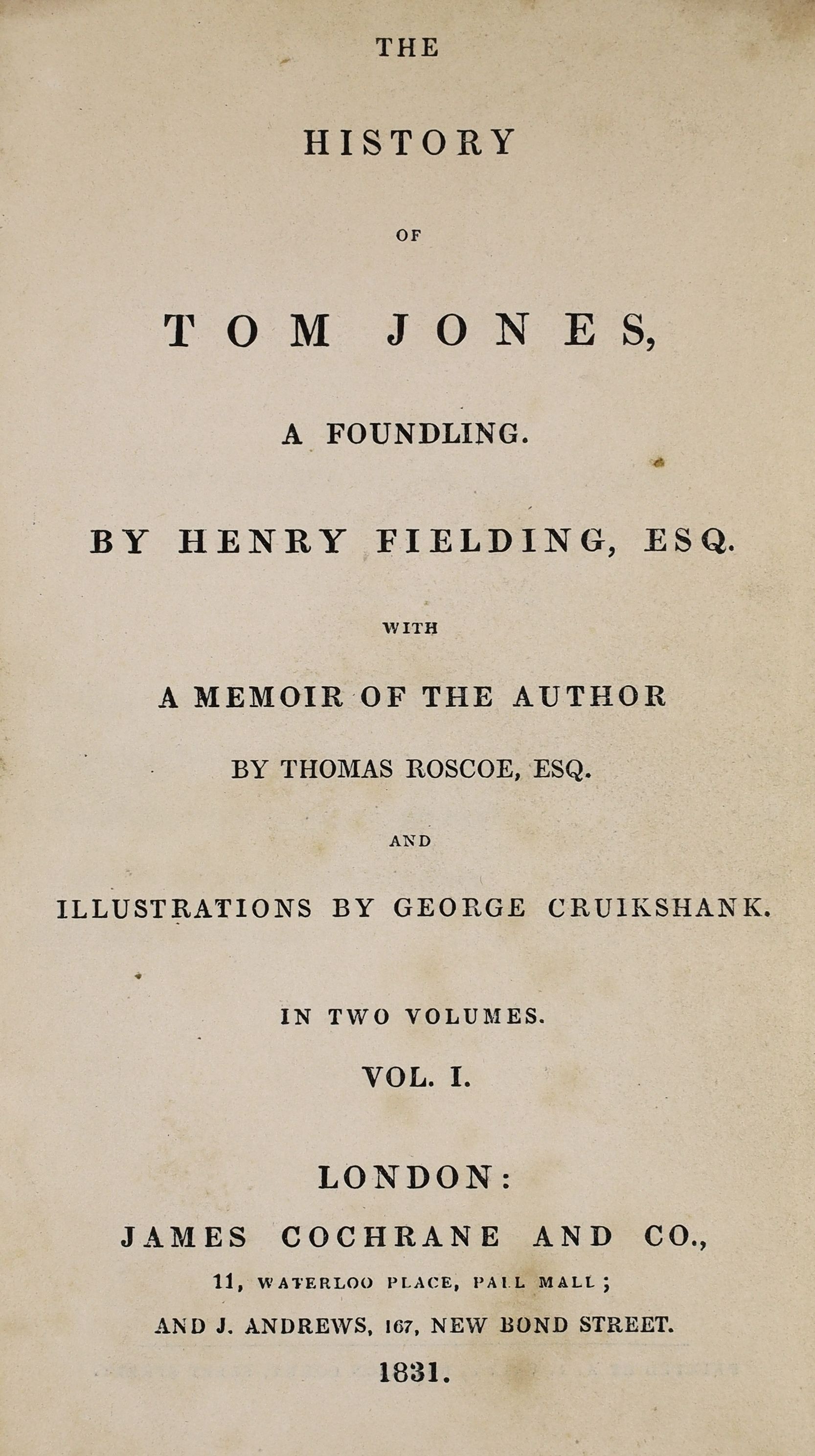 Fielding, Henry - The History of Tom Jones….2 vols, 8vo, half calf, with portrait, after Hogarth and 8 plates by George Cruikshank, James Cochrane, London, 1831 and Dryden, John (editor) - Miscellany Poems, 6 vols, 4th e